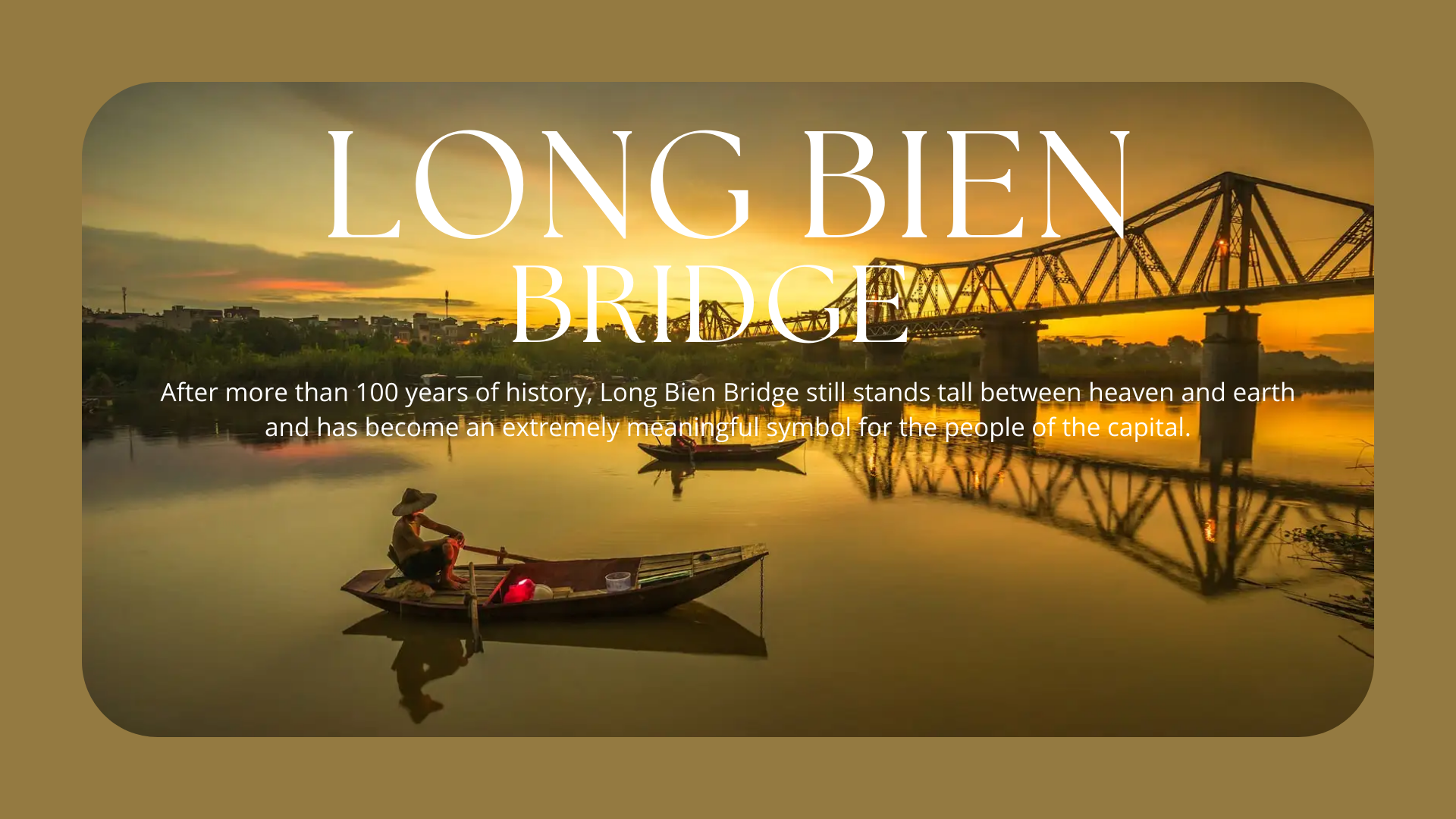 Long Bien Bridge: Witness Of The Nation's Heroic History