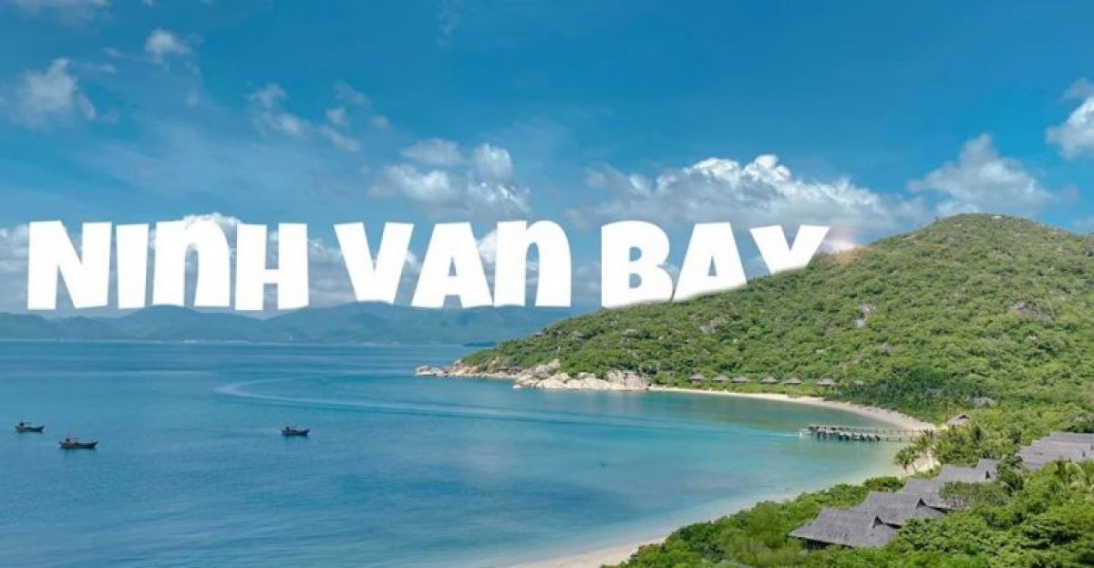 Ninh Van Bay - A pearl that shines the peace of nature in Nha Trang