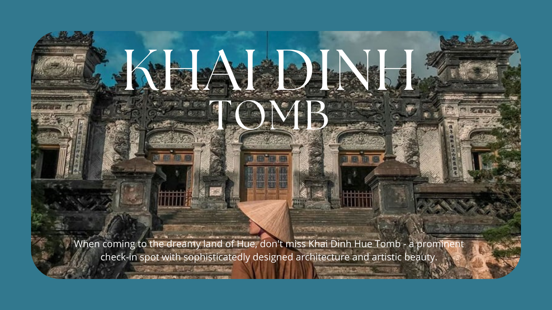 Khai Dinh Tomb: The Timeless Beauty Of Mausoleum Architecture