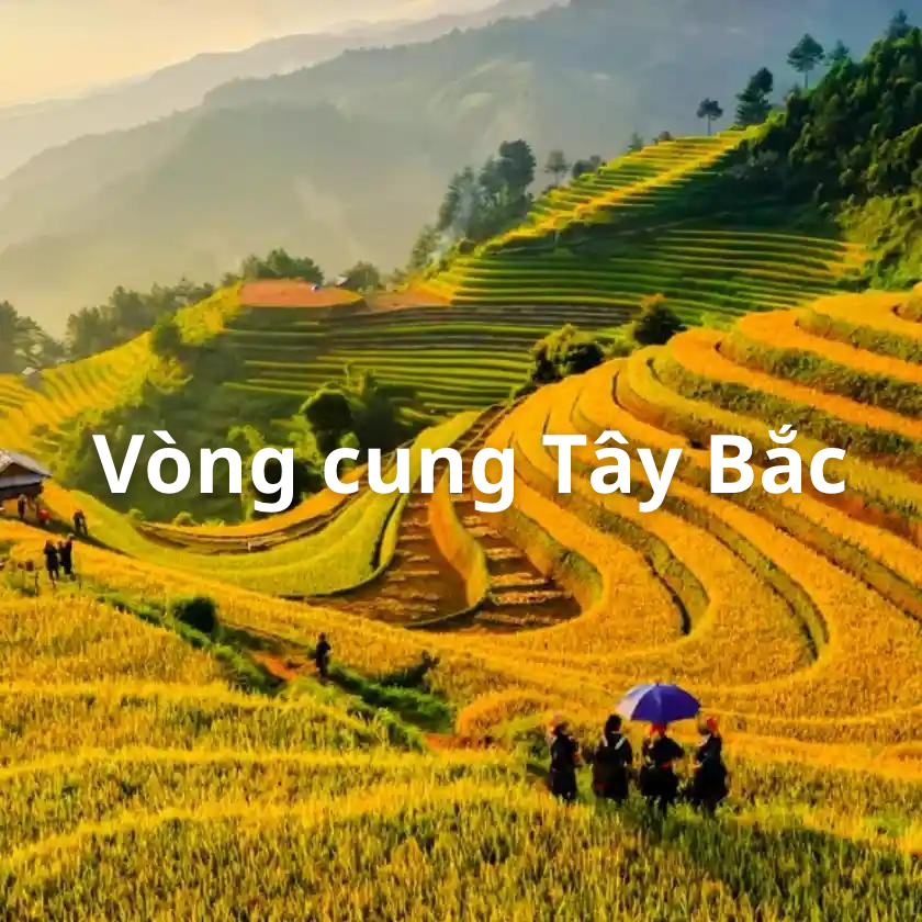 Vòng cung Tây Bắc - nơi cảnh đẹp chân chất hữu tình