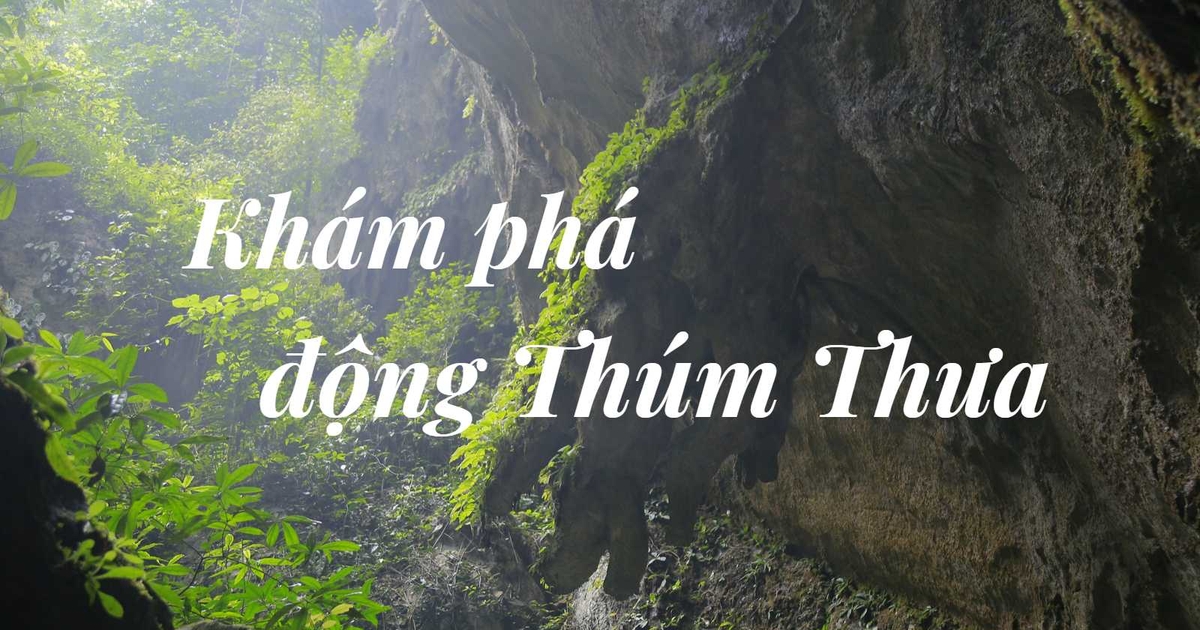 Khám phá động Thúm Thưa