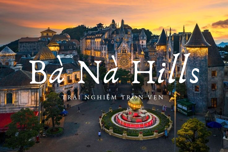 Bà Nà Hills - địa điểm du lịch nổi bật tại Việt Nam