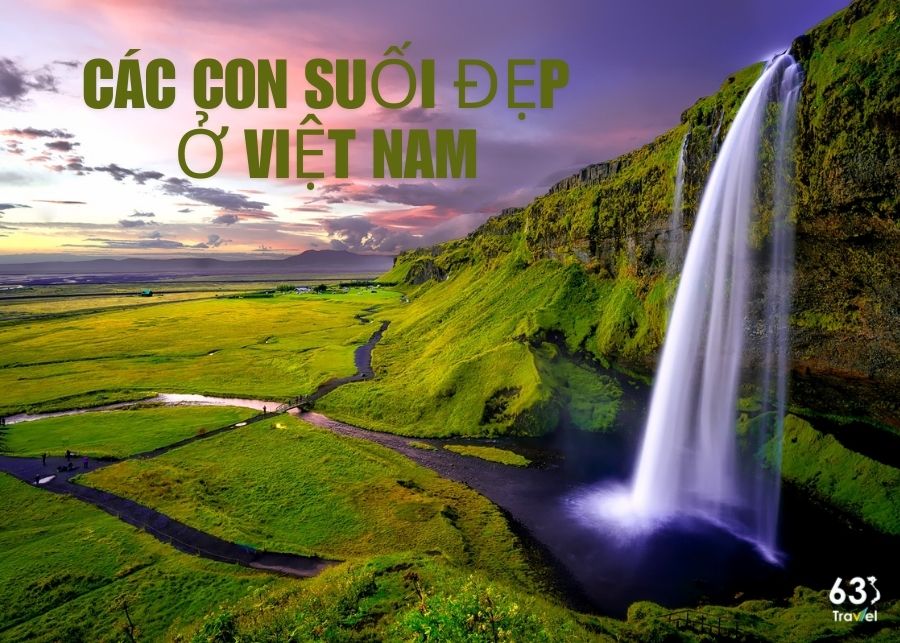 Top 16 con suối đẹp nhất ở Việt Nam bạn nên check-in