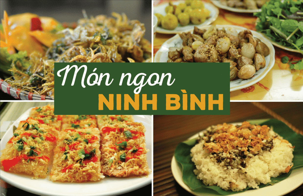 Ăn Sập Ninh Bình Với Top 6 Đặc Sản Ngon Ngon Ngất Ngây – Không Thể Bỏ Lỡ!