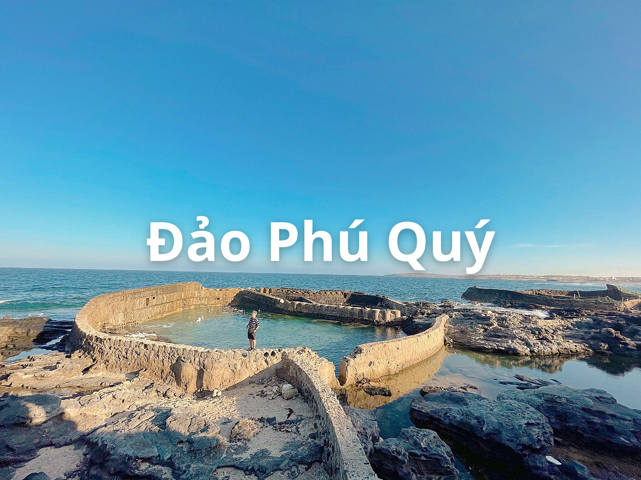 Đảo Phú Quý - Nơi tâm hồn được chữa lành