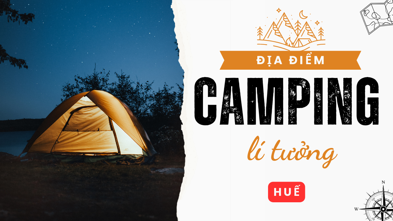 Top 5 địa điểm camping ở Huế mà bạn không nên bỏ lỡ