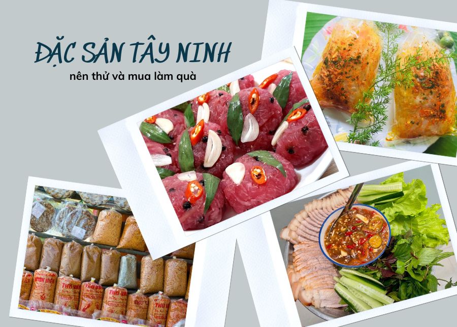 Đặc sản tại Tây Ninh phải thử 1 lần khi đi du lịch và mua làm quà