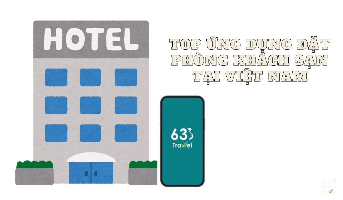 Top 10 best hotel booking applications in Vietnam