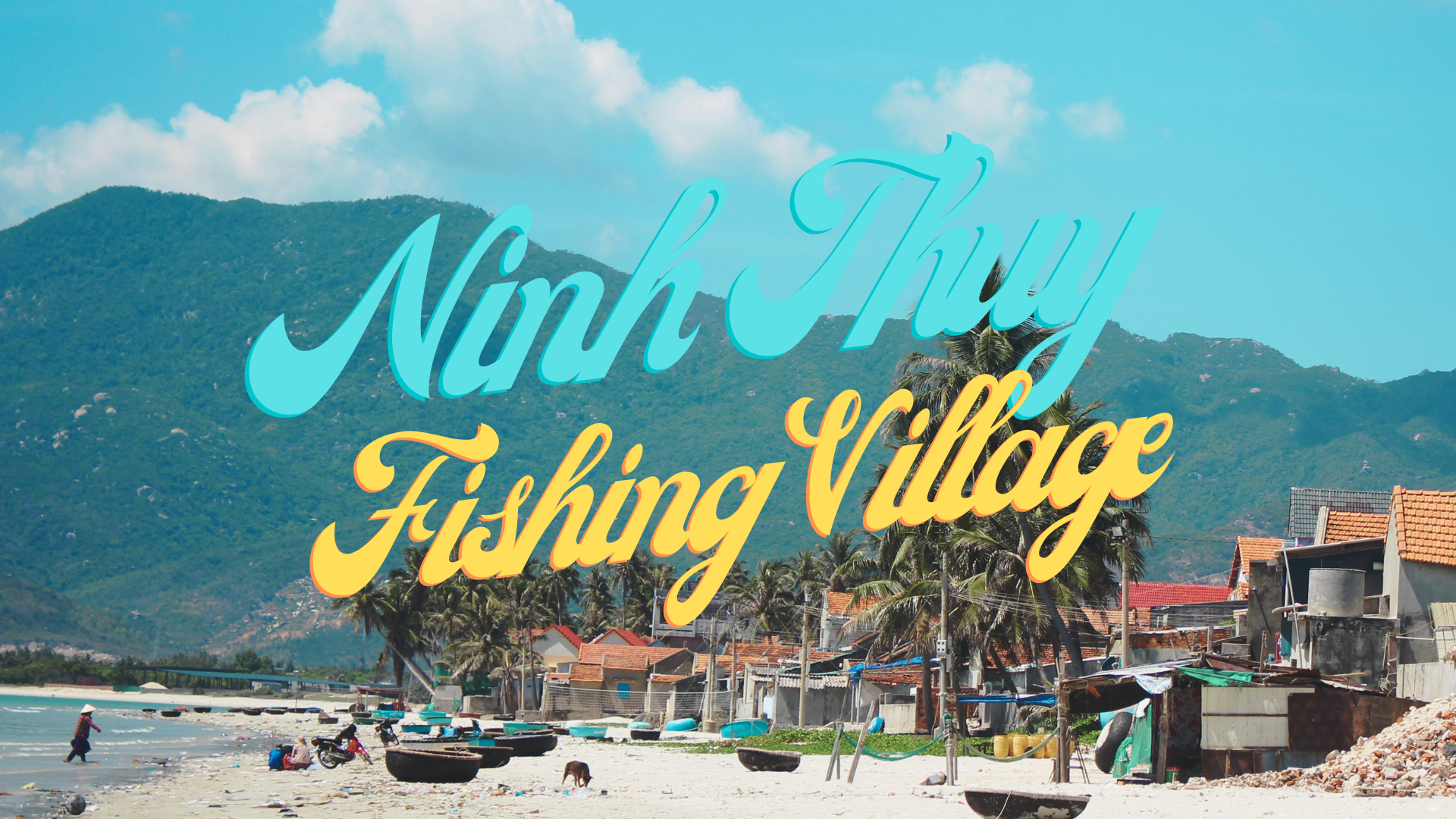 Visit Ninh Thuy Fishing Village - A Peaceful Place By The Blue Sea And White Sand