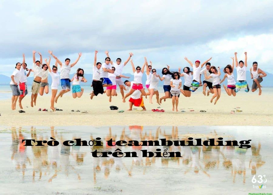 Top 12 trò chơi teambuilding trên biển: Vui hết nấc!