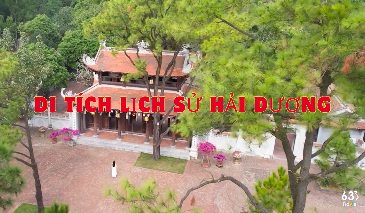 Top 11 most typical historical relics in Hai Duong