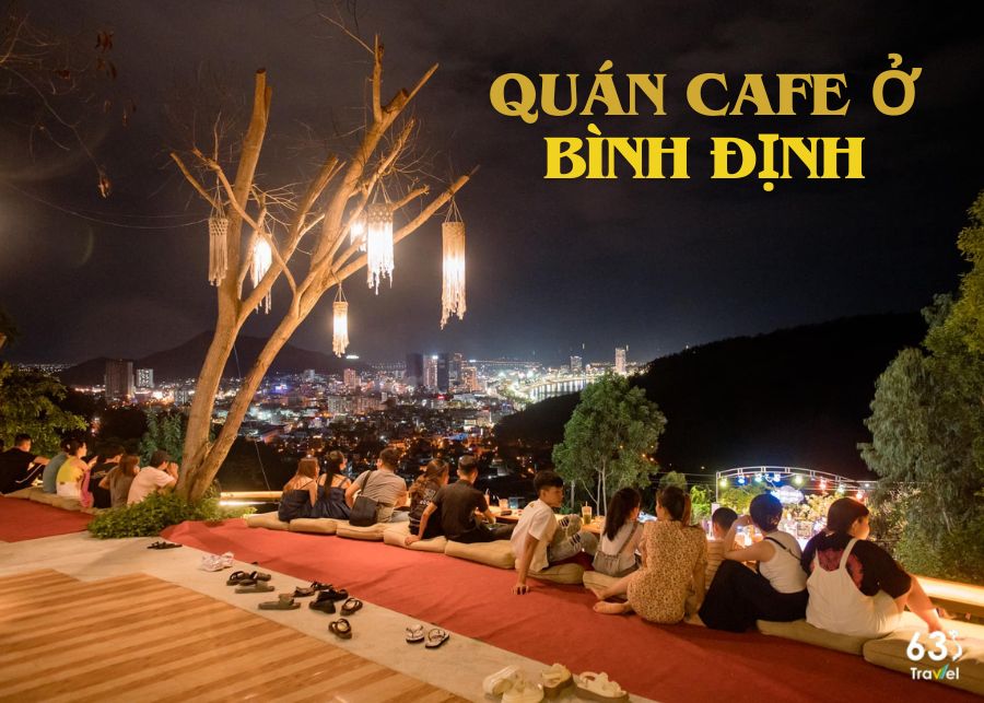 Top 8+ quán cafe ở Bình Định - Điểm đến cho những cuộc hẹn