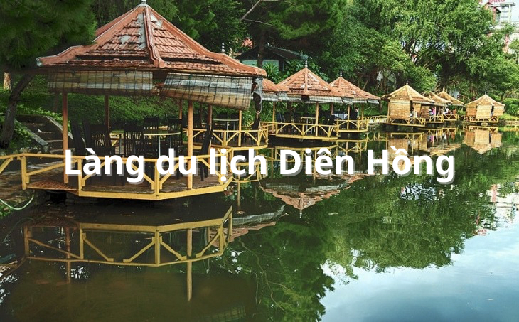 Làng du lịch Diên Hồng - làng trong phố